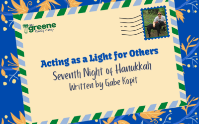 Hanukkah Night 7: Acting a Light for Others